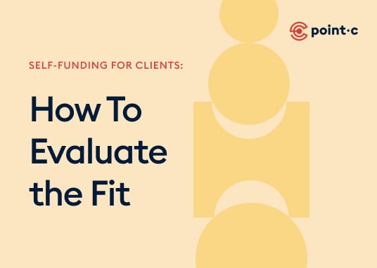 Evaluating Self-Funding for Clients